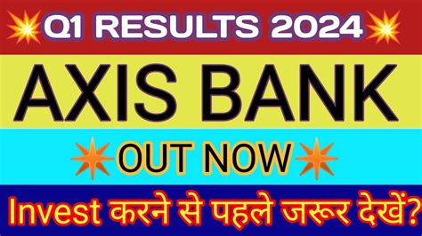 axis bank results q1 2024